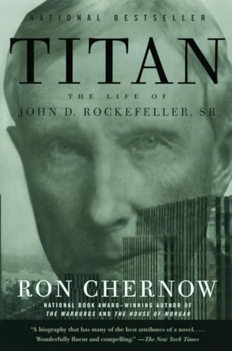 Titan: The Life of John D. Rockefeller, Sr. von Vintage