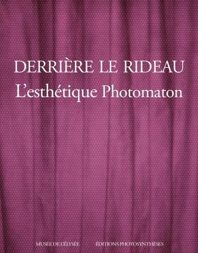 DERRIÈRE LE RIDEAU: L'ESTHÉTIQUE PHOTOMATON von TASCHEN