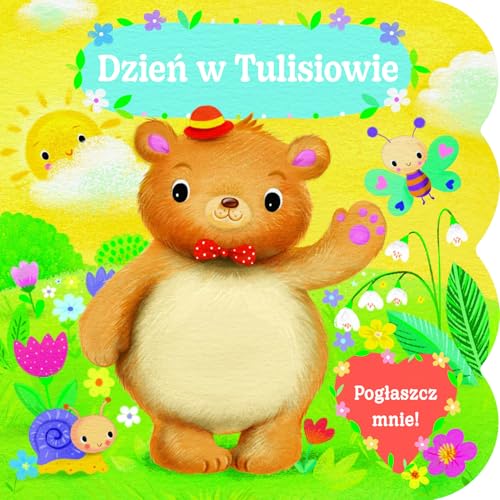 Pogłaszcz mnie! Dzień w Tulisiowie von Olesiejuk