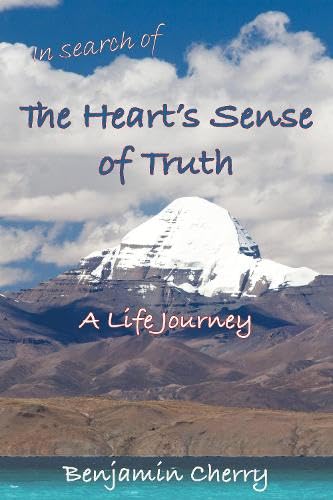 In Search of the Heart's Sense of Truth: A Life Journey von InterActions