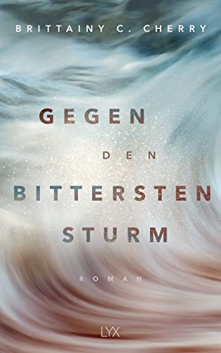 Gegen den bittersten Sturm: Roman (Compass, Band 2)