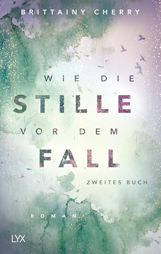 Wie die Stille vor dem Fall. Zweites Buch (Chances-Reihe)