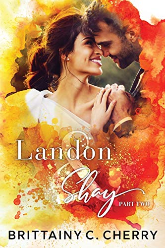 Landon & Shay - Part Two: (The L&S Duet Book 2) von Independently Published