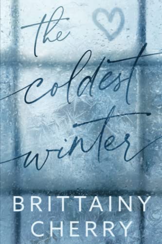The Coldest Winter The Coldest Winter von Independently published