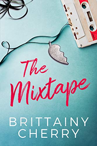 The Mixtape The Mixtape von Montlake Romance