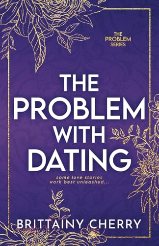 The Problem with Dating von Independently published