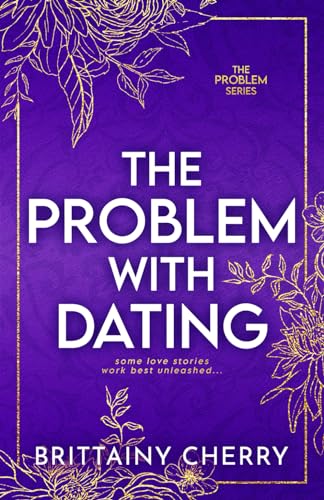 The Problem with Dating: Special Edition The Problem with Dating: Special Edition