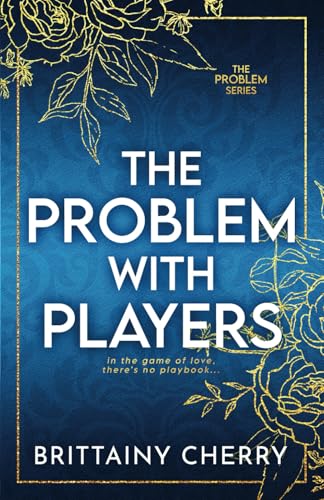 The Problem with Players von Independently published