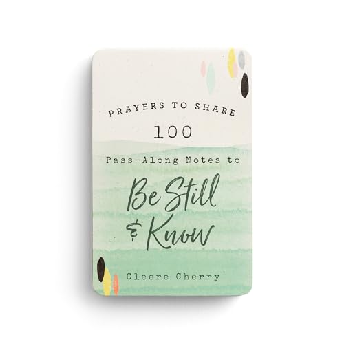 Prayers to Share: 100 Pass-Along Notes to Be Still and Know