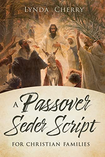A Passover Seder Script for Christian Latter-day Saint Families von Cedar Fort