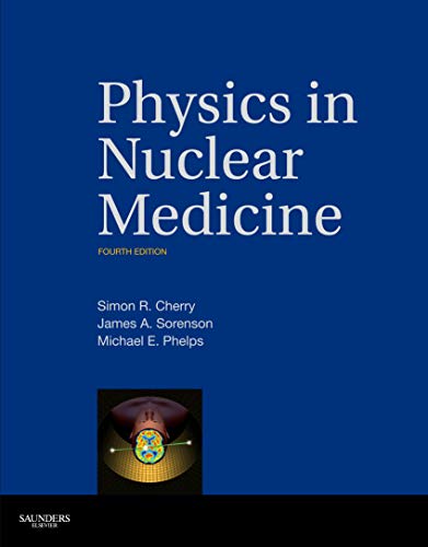 Physics in Nuclear Medicine von Saunders