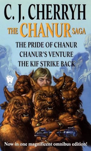 The Chanur Saga: The Pride of Chanur, Chanur's Venture, the Kif Strike Back