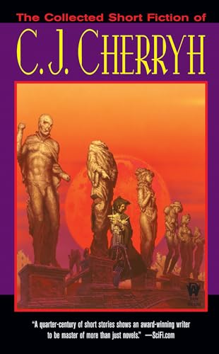 The Collected Short Fiction of C.J. Cherryh The Collected Short Fiction of C.J. Cherryh von DAW