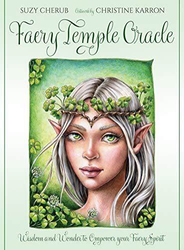 Faery Temple Oracle: Wisdom and Wonder to Empower Your Faery Spirit von Blue Angel Gallery