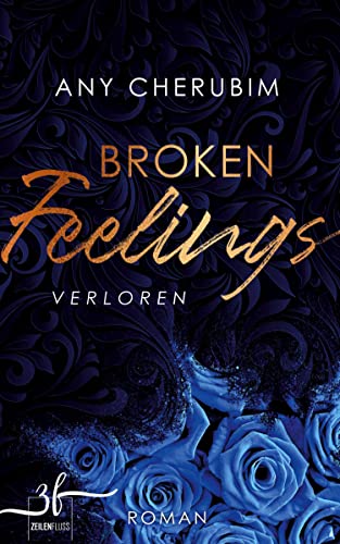 Broken Feelings - Verloren: Liebesroman
