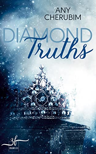 Diamond Truths: New Adult Romance (Gilded Cage, Band 2) von Zeilenfluss