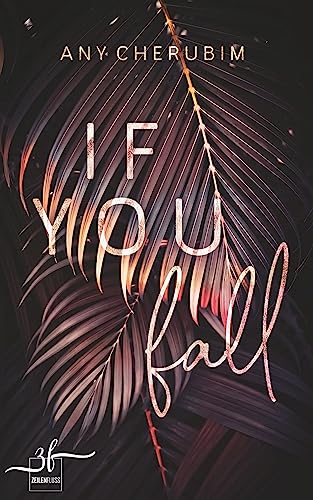 If You Fall: Mafia Romance (If you-Reihe, Band 1)