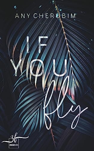 If You Fly: Mafia Romance (If you-Reihe, Band 2) von Zeilenfluss