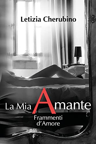 La Mia Amante. Frammenti d'Amore von Youcanprint