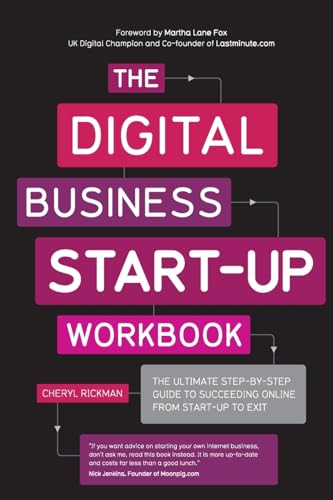 The Digital Business Start-Up Workbook: The Ultimate Step-by-Step Guide to Succeeding Online from Start-up to Exit von Capstone