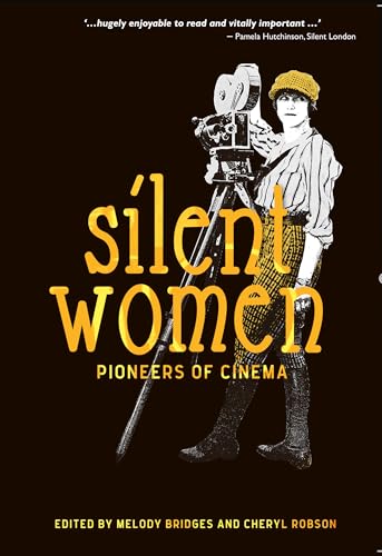 Silent Women: Pioneers of Cinema von Supernova Books