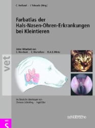 Farbatlas der Hals-Nasen-Ohren-Erkrankungen bei Kleintieren von Schlütersche