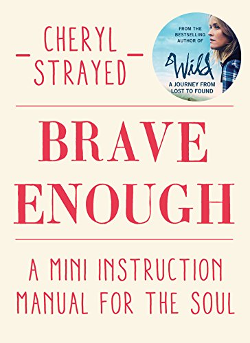 Brave Enough [Paperback] Cheryl Strayed