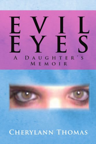 Evil Eyes: A Daugther's Memoir von Xlibris, Corp.