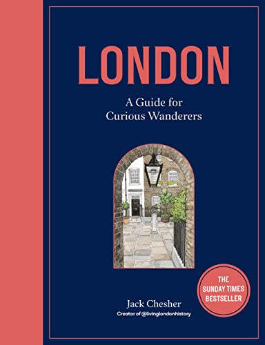 London: A Guide for Curious Wanderers: The Sunday Times Bestseller von Frances Lincoln