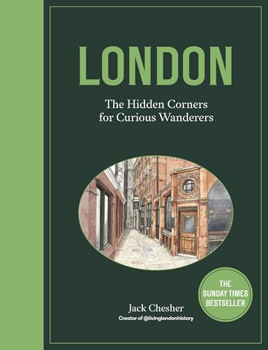 London: The Hidden Corners For Curious Wanderers von Quarto