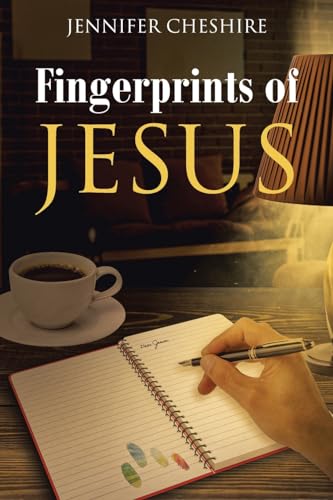 Fingerprints Of Jesus von Christian Faith Publishing