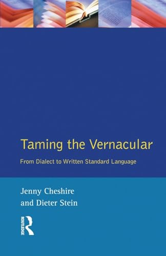 Taming the Vernacular: From dialect to written standard language von Routledge