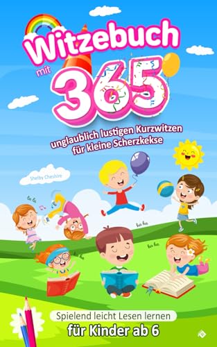 Witzebuch mit 365 unglaublich lustigen Kurzwitzen für kleine Scherzkekse: Spielend leicht Lesen lernen für Kinder ab 6 (inkl. 30 Ausmalbilder) von Readers Club Verlag
