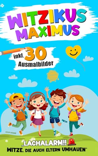 Witzikus Maximus: „Lachalarm! Witze, die auch Eltern umhauen“ von Readers Club Verlag
