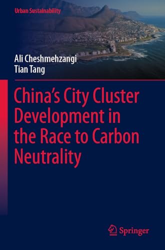 China’s City Cluster Development in the Race to Carbon Neutrality (Urban Sustainability) von Springer