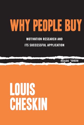 Why People Buy: Motivation Research and Its Successful Application (Rebel Reads)