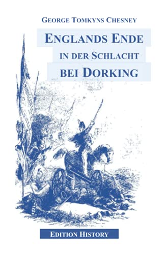 Englands Ende in der Schlacht bei Dorking