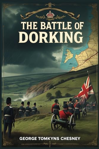 The Battle of Dorking von Independently published
