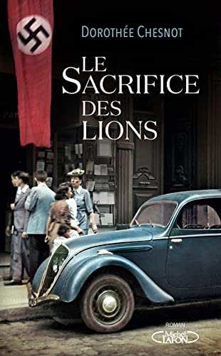 Le sacrifice des lions von MICHEL LAFON