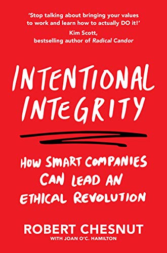 Intentional Integrity: How Smart Companies Can Lead an Ethical Revolution – and Why That's Good for All of Us von Pan