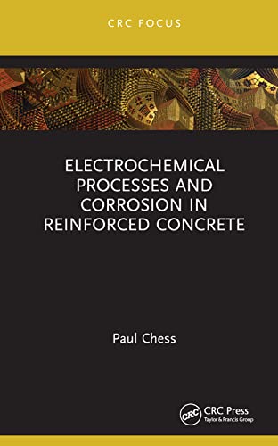 Electrochemical Processes and Corrosion in Reinforced Concrete (CRC Focus) von CRC Press