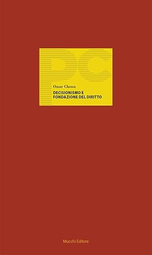 Decisionismo e fondazione del diritto (Piccole conferenze) von Mucchi Editore