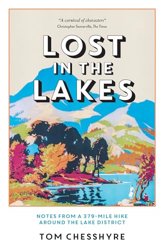 Lost in the Lakes: Notes from a 379-Mile Hike Around the Lake District von Summersdale Publishers
