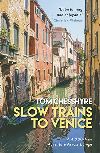 Slow Trains to Venice: A Love Letter to Europe von Summersdale Publishers