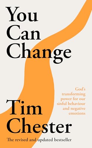 You Can Change: God's transforming power for our sinful behaviour and negative emotions You Can Change: God's transforming power for our sinful behaviour and negative emotions von Inter-Varsity Press
