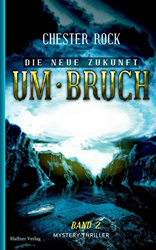 Die neue Zukunft: Band 2 Umbruch von Haffner Verlag