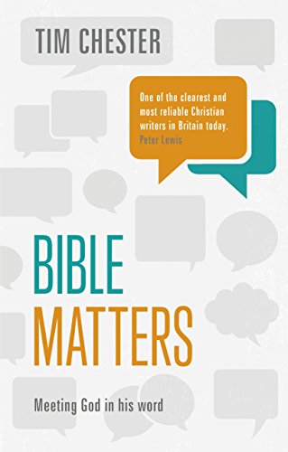 Bible Matters: Meeting God In His Word (Keswick Foundations) von IVP