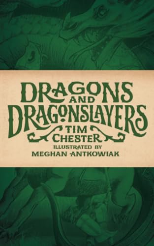 Dragons and Dragonslayers Dragons and Dragonslayers