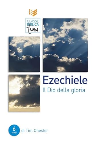 Ezechiele. Il Dio della gloria (Classe biblica team) von ADI Media