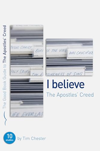 The Apostles' Creed: Ten Studies for Individuals or Groups (Good Book Guides) von Good Book Co